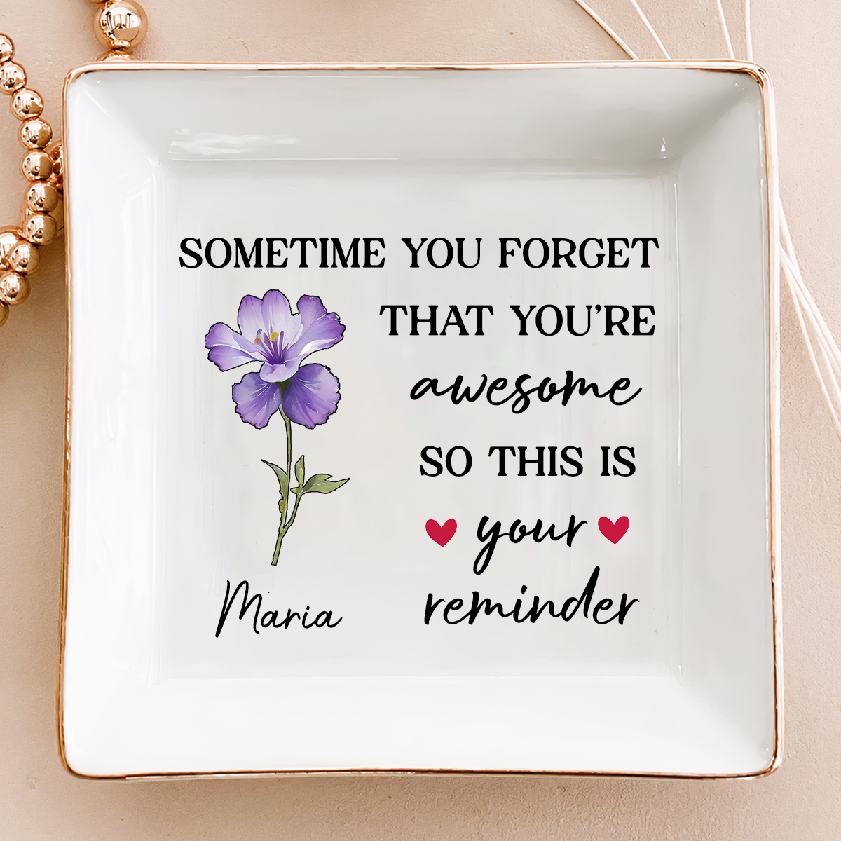 Sometimes You Forget That You're Awesome Birth Flowers Besties - Personalized Ring Dish