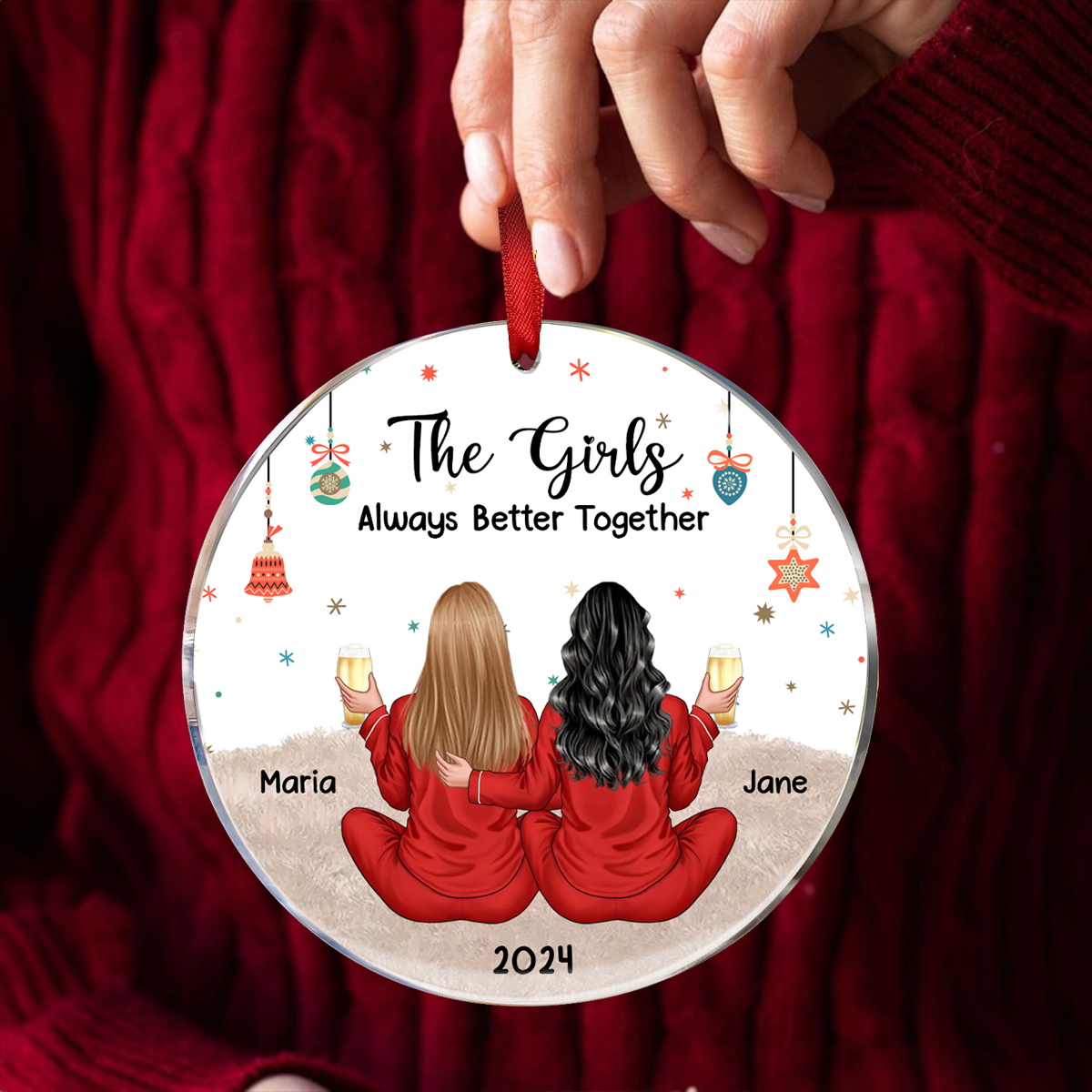 Besties Celebrating Christmas The Girls Always Better Together Personalized Ornament, Christmas Gift For Ornament