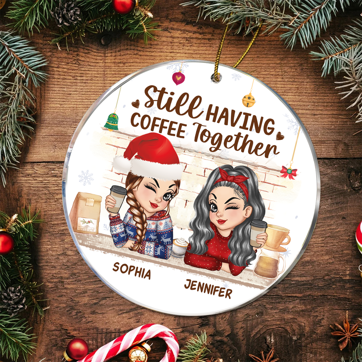 Still Having Coffee Together Christmas Besties - Personalized Circle Acrylic Ornament