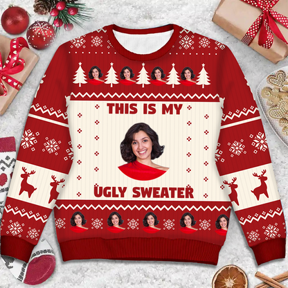 Custom Photo This Is My Ugly Sweater - Christmas, Gift For Yourself - Personalized Unisex Ugly Sweater