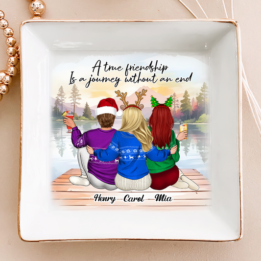 A True Friendship Is A Journey Without An End - Personalized Jewelry Dish