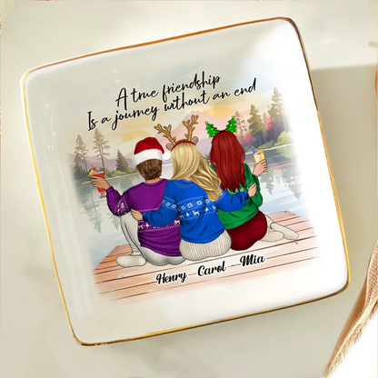 A True Friendship Is A Journey Without An End - Personalized Jewelry Dish