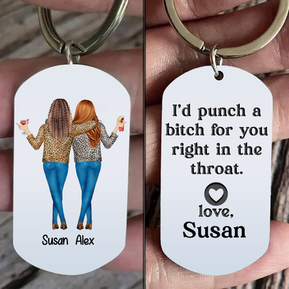 I'd Punch A Bitch For You Gift For Besties Personalized Metal Keychain