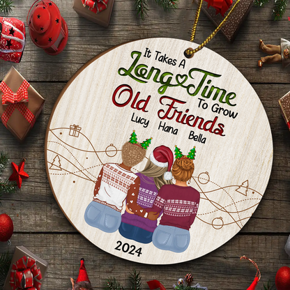 Take A Long Time To Grow Christmas Besties - Personalized Wooden Ornament