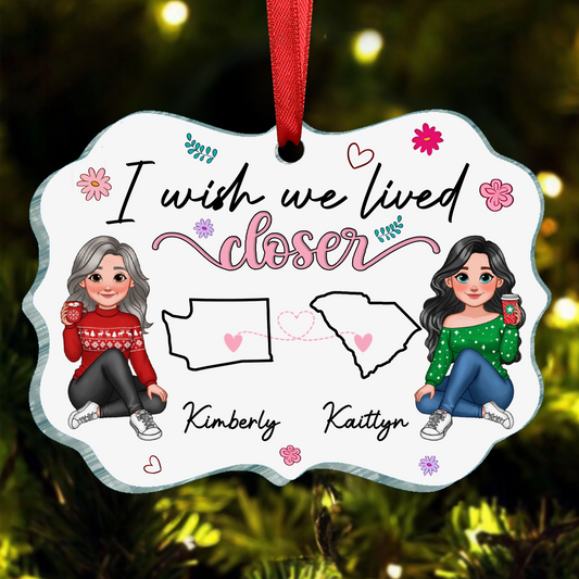 I Wish We Lived Closer Long Distance Animated Besties Personalized Ornament, Christmas Gift For Best Friends