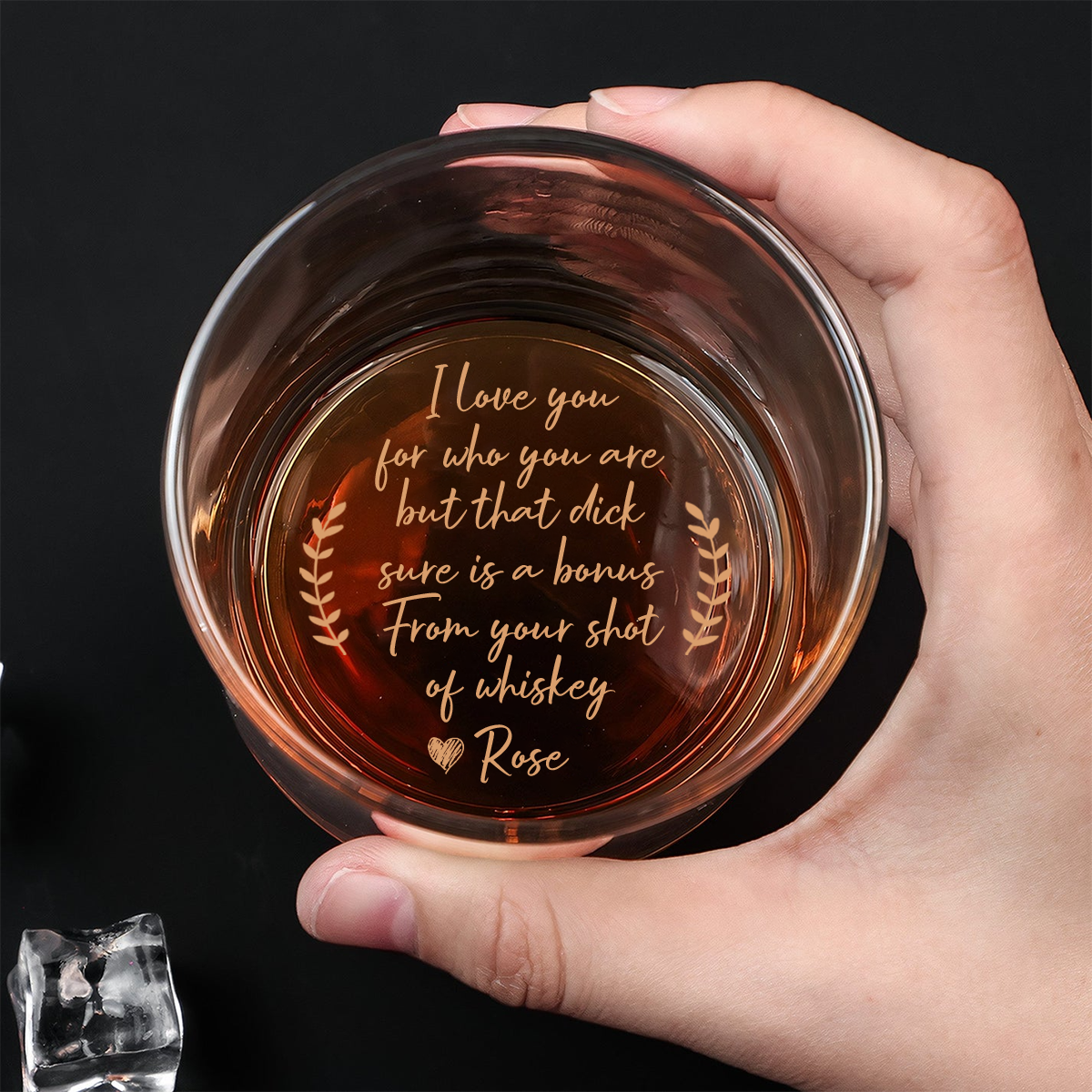 I Love You For Who You Are But That Sure Is A Bonus - Personalized Engraved Whiskey Glass