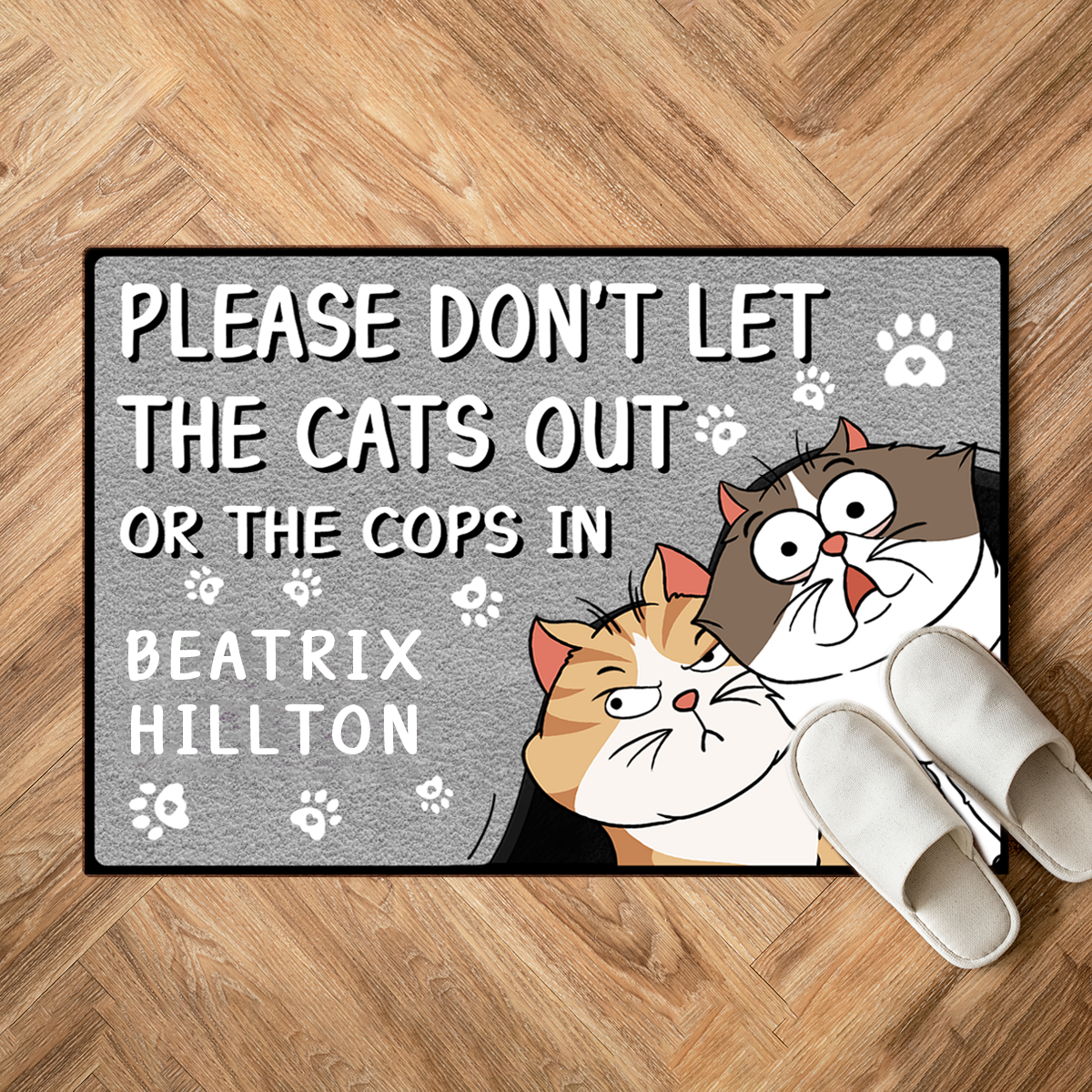 Don't Let Cats Out Or Cops In - Personalized Doormat