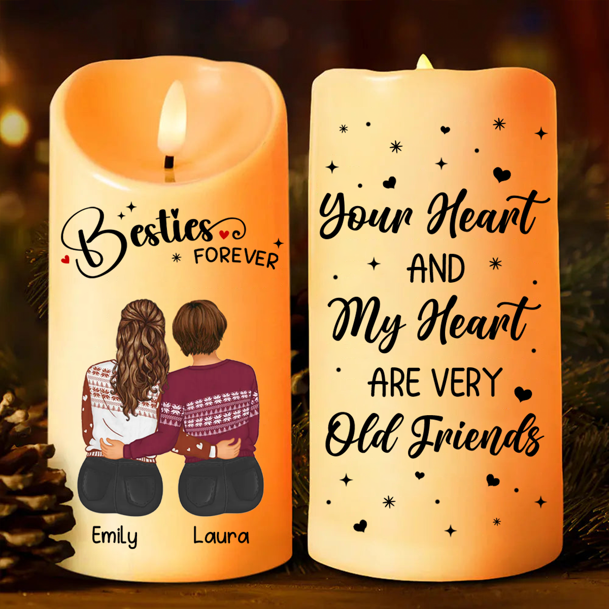 Your Heart And My Heart Are Very Old Friends Friendship - Personalized Flameless LED Candle