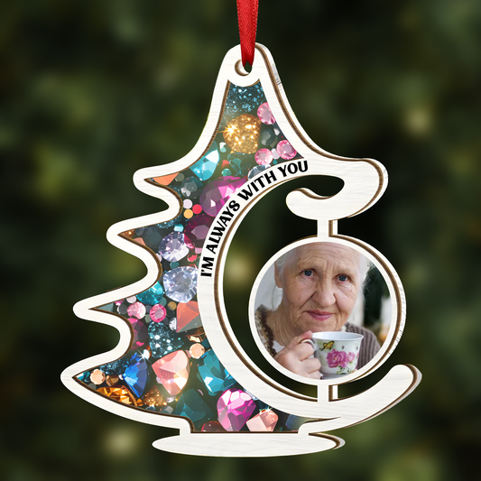 Custom Photo Memorial Christmas Tree Always With You - Personalized Suncatcher Ornament