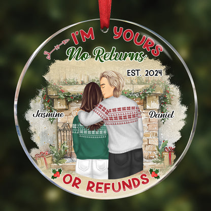 Forehead Kissing Couple I'm Yours No Returns Or Refunds - Personalized Circle Acrylic Ornament