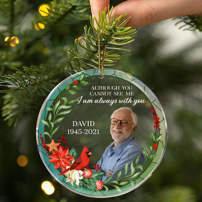 Custom Photo I'm Always With You - Personalized Circle Acrylic Ornament