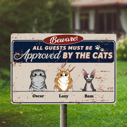 All Guests Must Be Approved By The Cat - Personalized Metal Sign - Makezbright Gifts