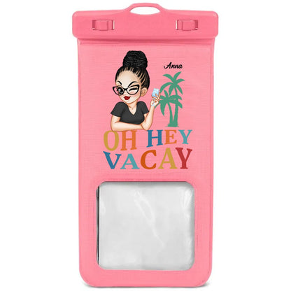 Beach Lovers - Oh Hey Vacay Turban Woman Summer Beach - Personalized Waterproof Phone Pouch - Makezbright Gifts