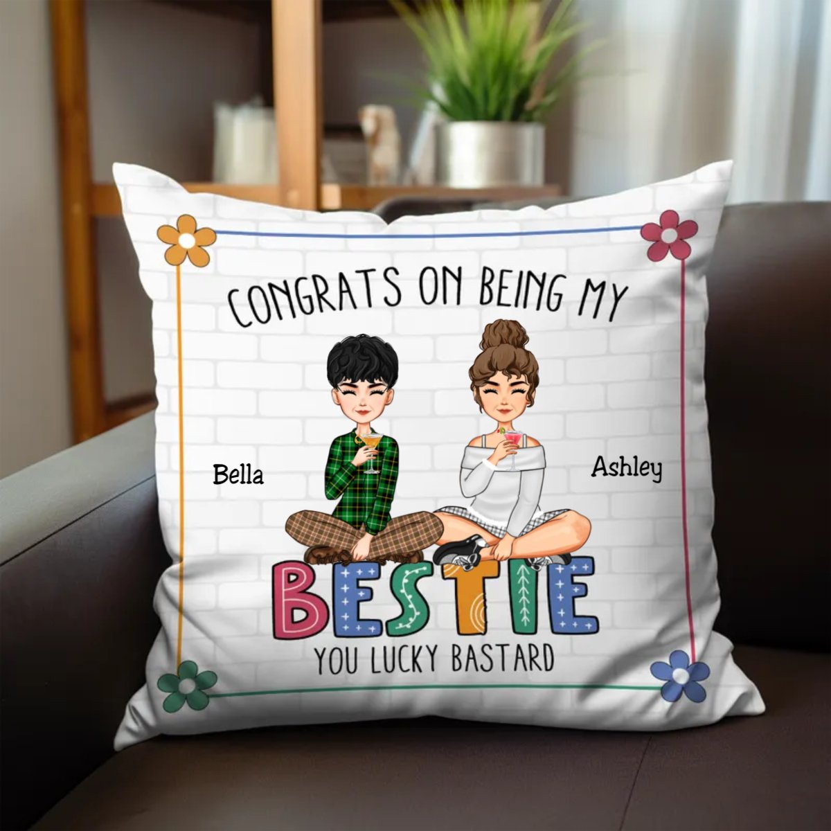 Bestie - Congrats On Being My Bestie - Personalized Pillow - Makezbright Gifts