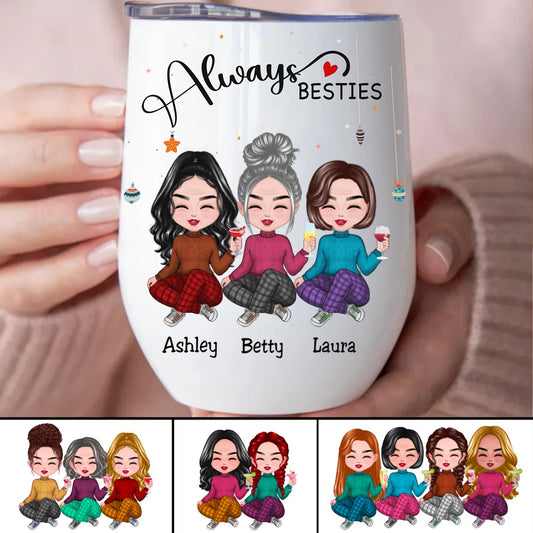 Besties - Always Besties - Personalized Wine Tumbler (QH) - Makezbright Gifts