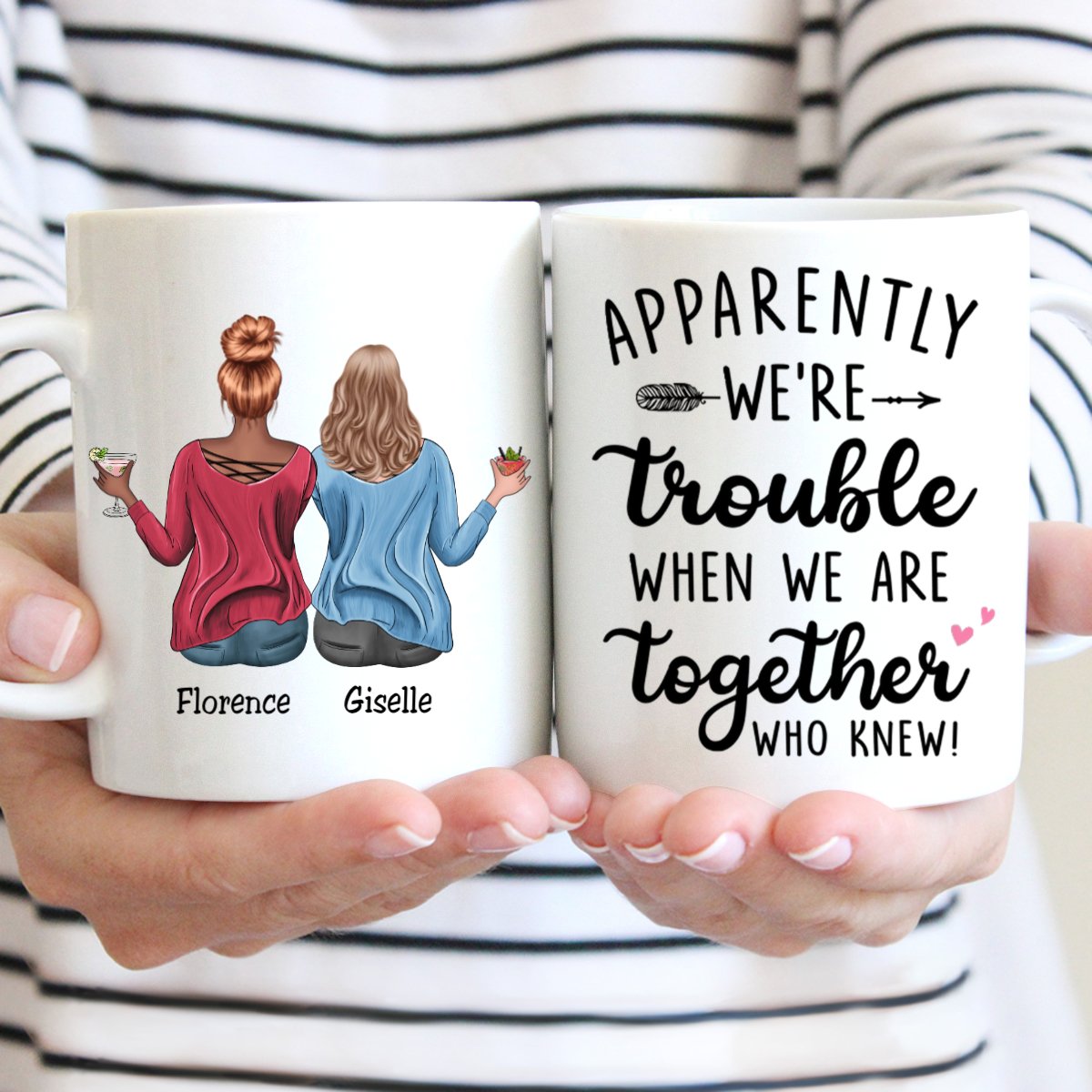 Besties - Apparently We're Trouble When We Are Together Who Knew - Personalized Mug (HN) - Makezbright Gifts