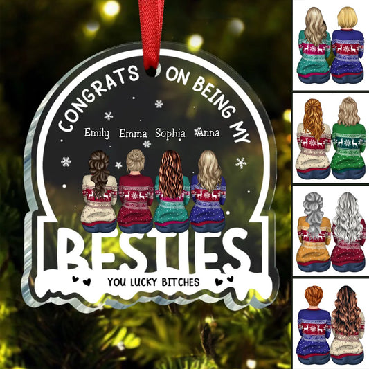 Besties - Congrats On Being My Besties - Personalized Acrylic Ornament - Makezbright Gifts