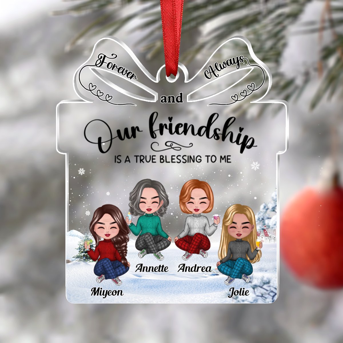 Besties - Our Friendship is a True Blessing to me - Personalized Transparent Ornament (Ver 2) - Makezbright Gifts