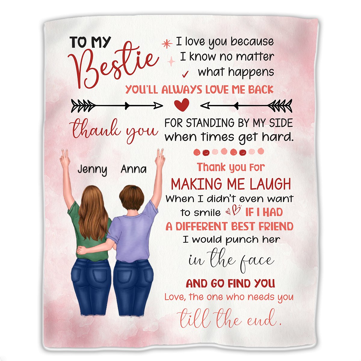 Besties - To My Besties I love You Because I Know No Matter What Happens You'll Always Love Me Back... - Personalized Blanket - Makezbright Gifts