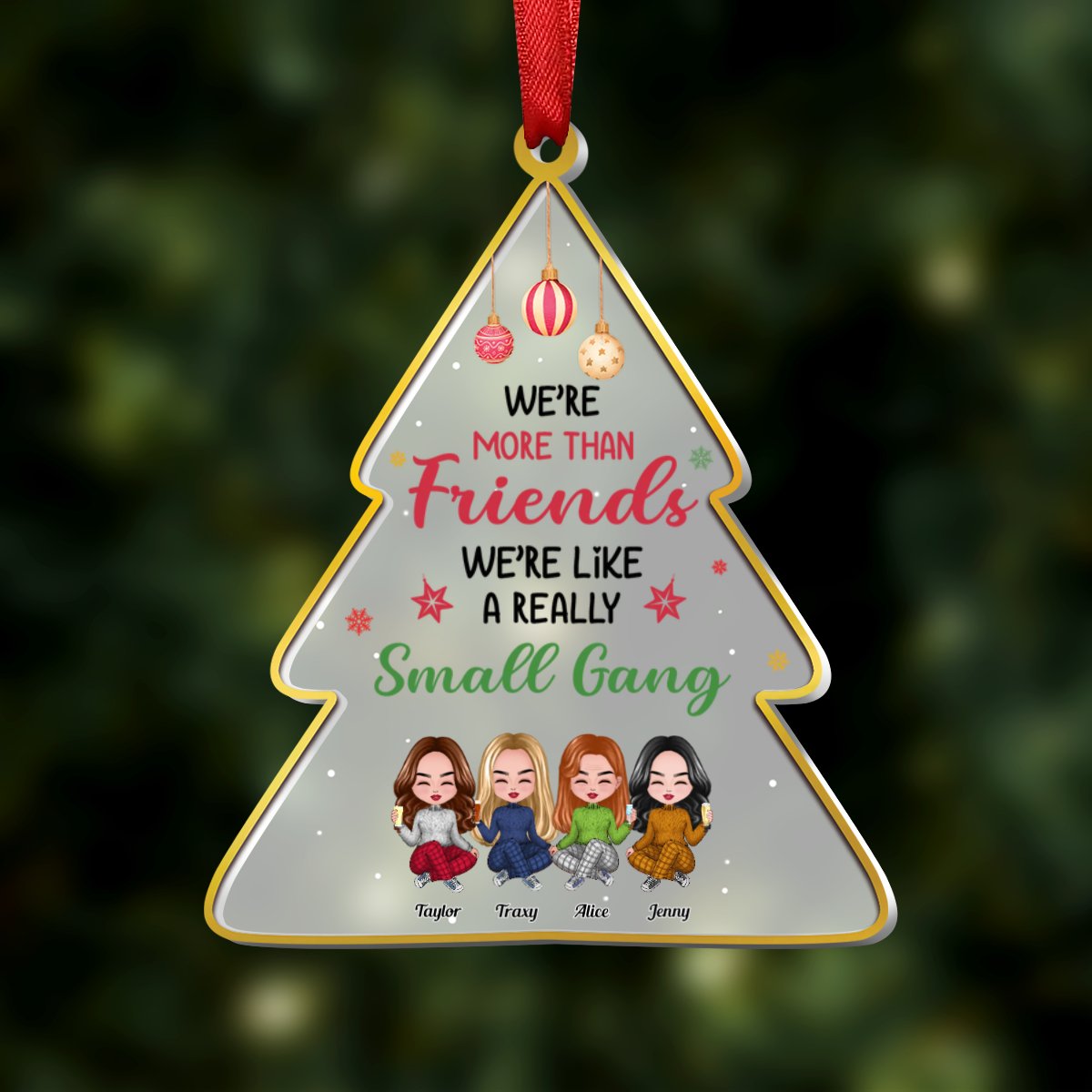 Besties - We're More Than Friends We're Like A Really Small Gang - Personalized Christmas Ornament (Ver 2) - Makezbright Gifts