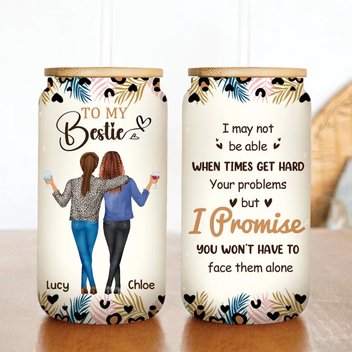 Besties - You Will Always Be The Sister Of My Soul - Personalized Glass Can - Makezbright Gifts