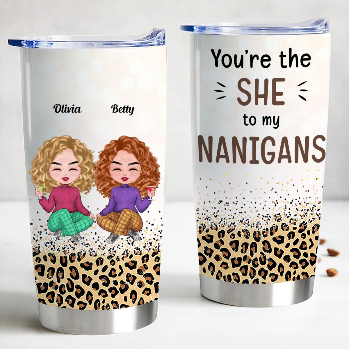 Besties - You're The "She" To My "Nanigans" - Personalized Tumbler - Makezbright Gifts