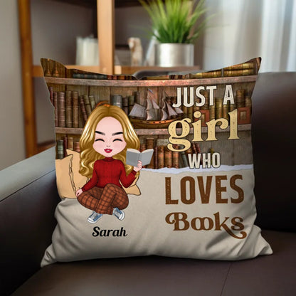 Book Lovers - Just A Girl Who Loves Book - Personalized Pillow - Makezbright Gifts