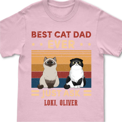 Cat Lover - Best Cat Dad Ever Just Ask - Personalized Navy Unisex T - Shirt (Ver 4) - Makezbright Gifts