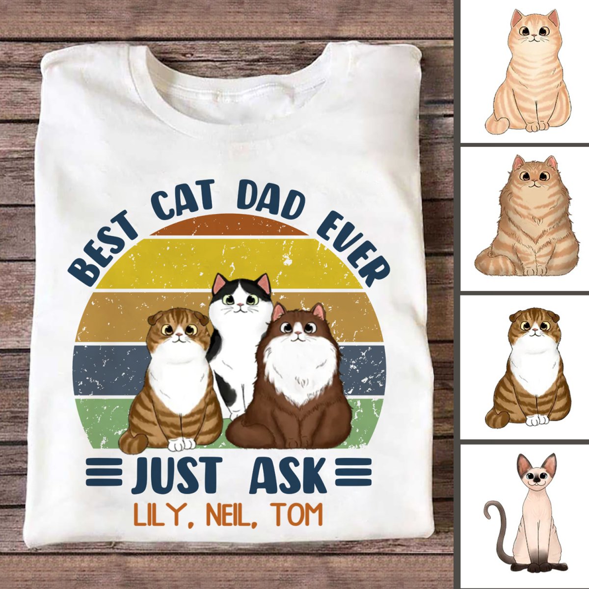 Cat Lover - Best Cat Dad Ever Just Ask - Personalized Unisex T - Shirt (Ver 6) - Makezbright Gifts