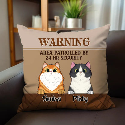 Cat Lover - Warning Area Patrolled 24 Hour Security - Personalized Pillow - Makezbright Gifts