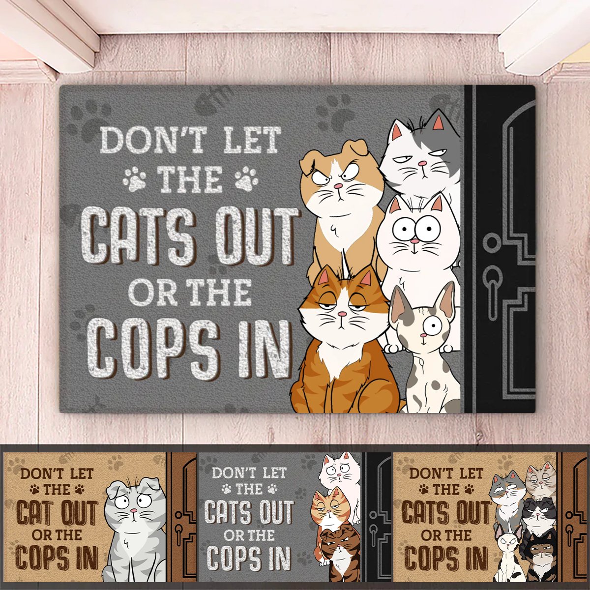 Cat Lovers - Don't Let The Cats Out Or The Cops In - Personalized Doormat (TL) - Makezbright Gifts