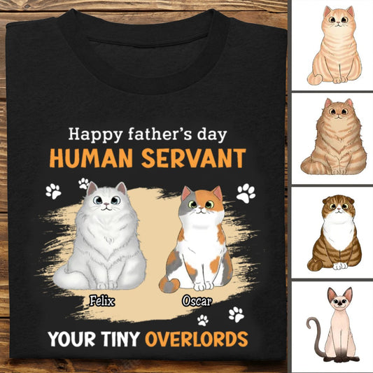 Cat Lovers - Happy Father‘s Day Cat Human Servant - Personalized T - shirt - Makezbright Gifts