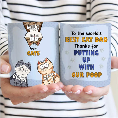 Cat Lovers - To The World's Best Cat Dad Thanks For Putting Up With Our Poop - Personalized Mug - Makezbright Gifts