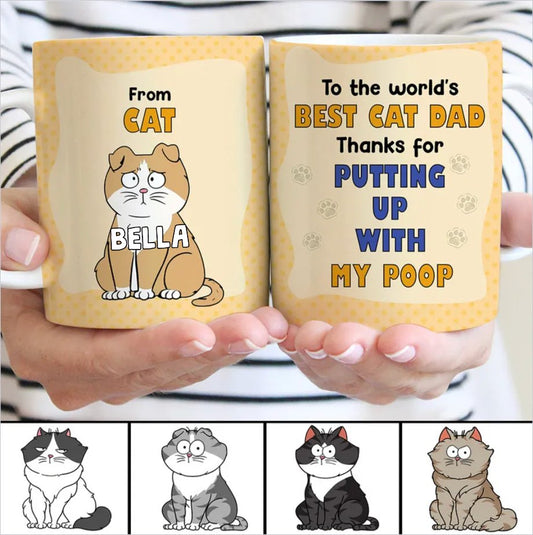 Cat Lovers - To The World's Best Cat Dad Thanks For Putting Up With Our Poop - Personalized Mug - Makezbright Gifts