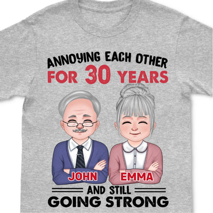 Couple - Annoying Each Other For Many Years Still Going Strong - Personalized Unisex T - shirt - Makezbright Gifts