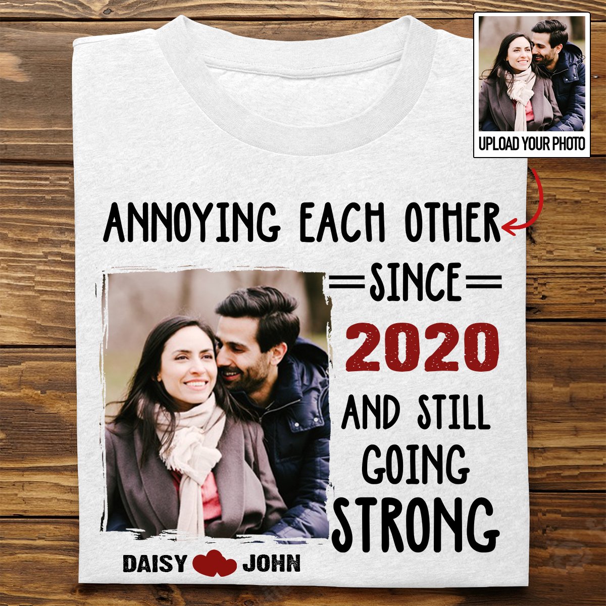 Couple - Custom Photo Annoying Each Other Forever - Personalized Unisex T - shirt - Makezbright Gifts