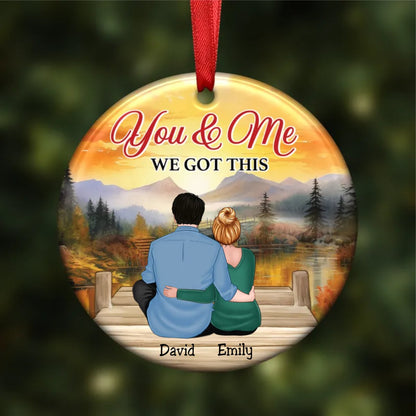 Couple - You And Me We Got This - Personalized Circle Ornament - Makezbright Gifts