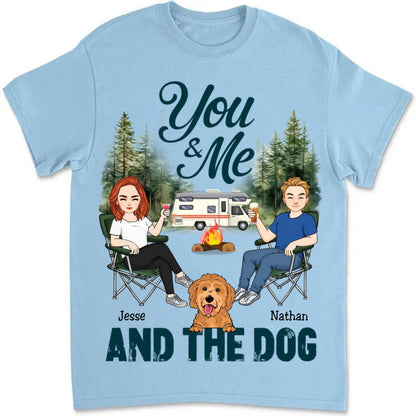 Couple - You & Me And The Dogs Camping Husband Wife - Personalized Unisex T - Shirt - Makezbright Gifts