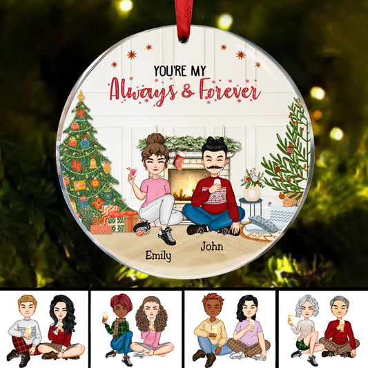 Couple - You're My Always & Forever - Personalized Acrylic Circle Ornament - Makezbright Gifts