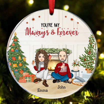 Couple - You're My Always & Forever - Personalized Acrylic Circle Ornament - Makezbright Gifts