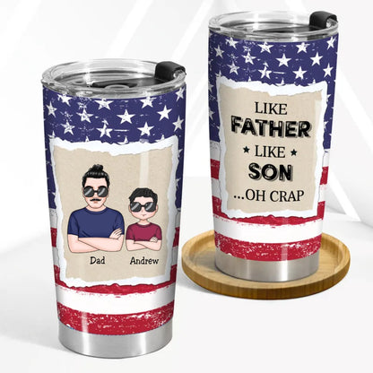 Custom 20oz Tumbler - Like Father Like Son - Personalized Stainless Steel Cup - Makezbright Gifts