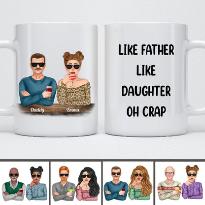 Dad - Like Father Like Daughter Oh Crap - Personalized Mug - Father's Day Gift For Dad - Makezbright Gifts