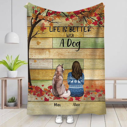 Dog - Life Is Better With A Dog - Personalized Blanket (Ver2) - Makezbright Gifts