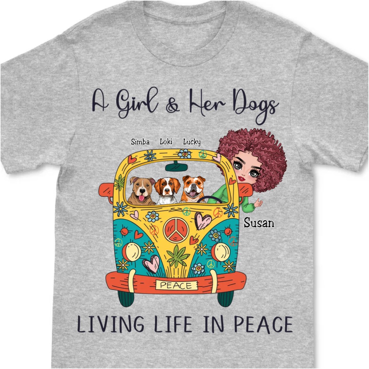 Dog Lover - A Girl And Her Dogs Living Life In Peace - Personalized Unisex T - Shirt - Makezbright Gifts