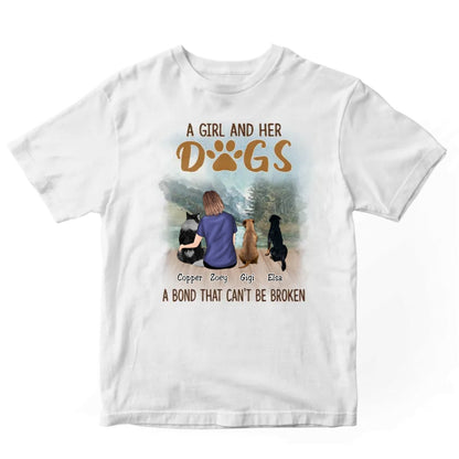 Dog Lovers - A Girl And Her Dogs, A Bond That Can't Be Broken - Personalized White Unisex T - Shirt - Makezbright Gifts