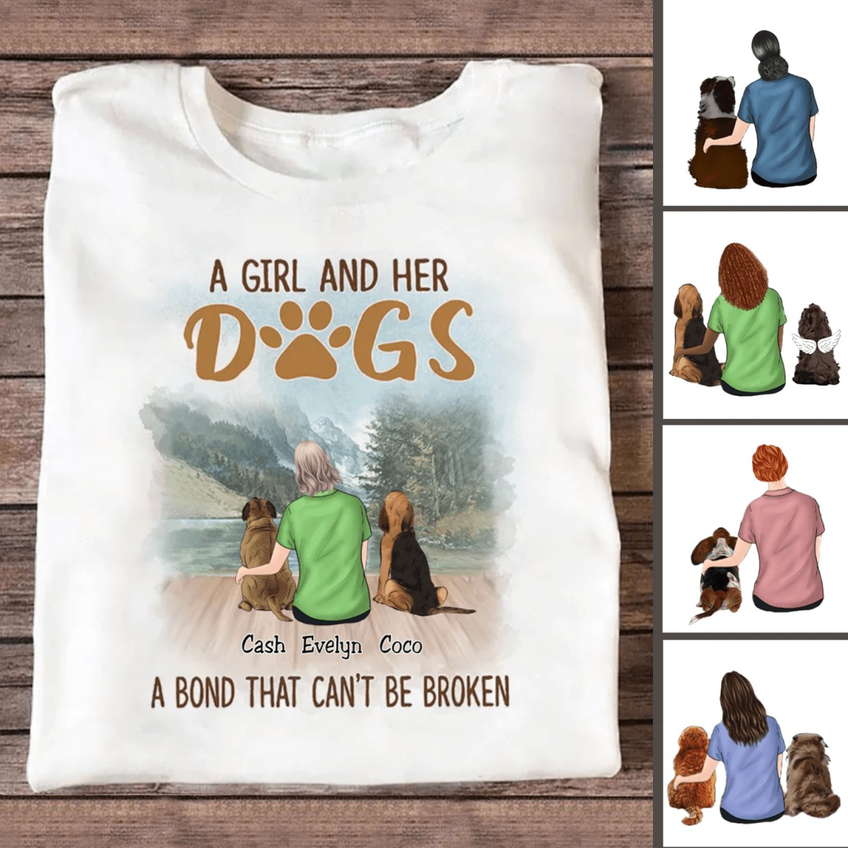 Dog Lovers - A Girl And Her Dogs, A Bond That Can't Be Broken - Personalized White Unisex T - Shirt - Makezbright Gifts