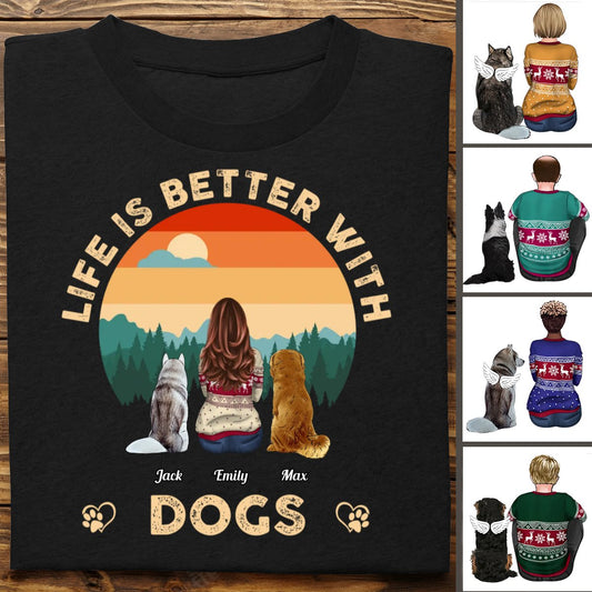 Dog Lovers - Life Is Better With Dogs - Personalized T - Shirt (Ver 2) - Makezbright Gifts