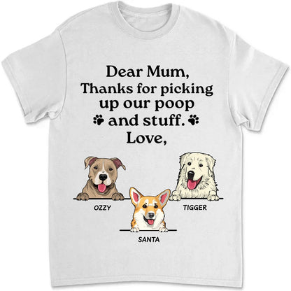 Dog Lovers - Thanks For Picking Up Our Poop And Stuff - Personalized Unisex T - Shirt - Makezbright Gifts