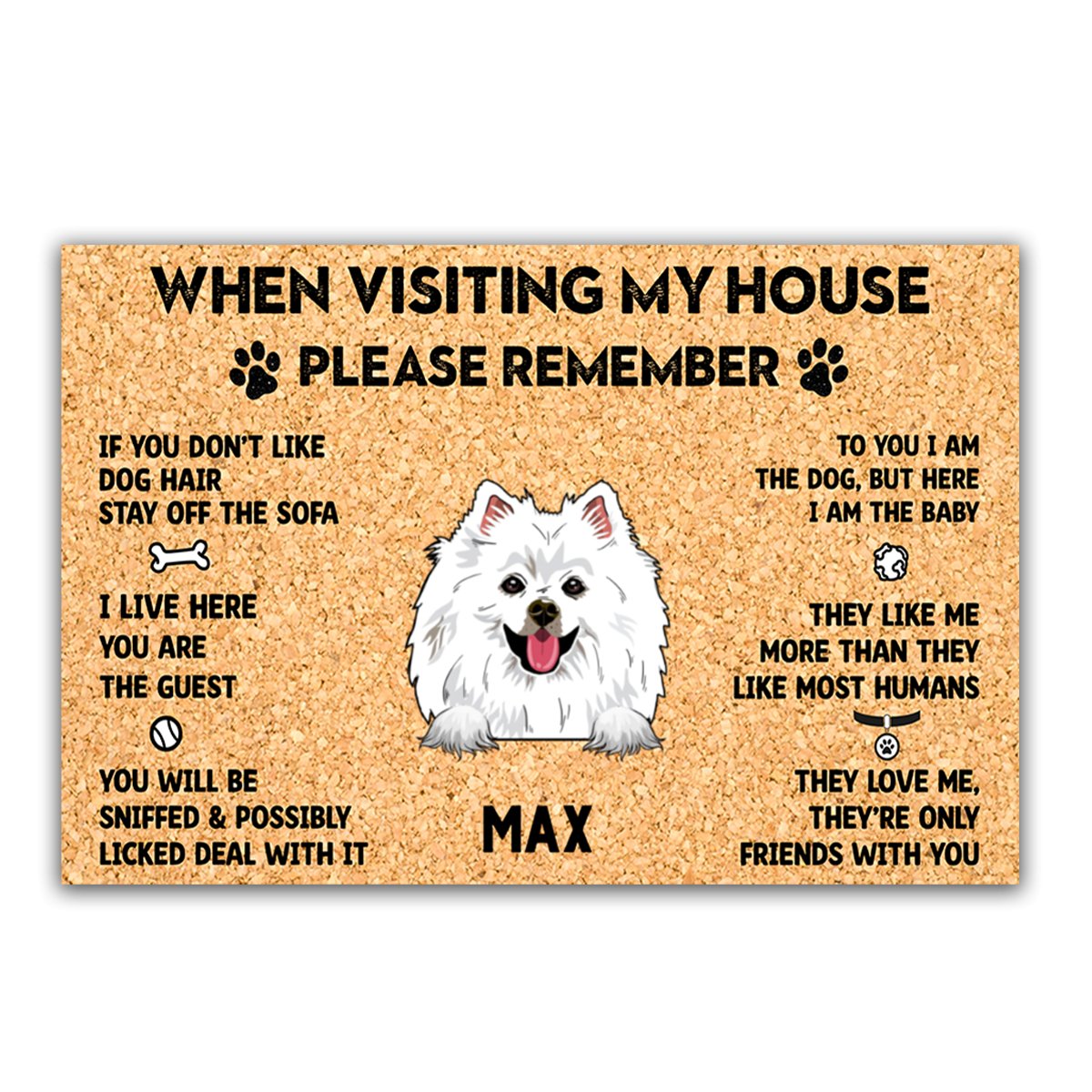 Dog Lovers - When Visit My House Please Remember - Personalized Doormat - Makezbright Gifts