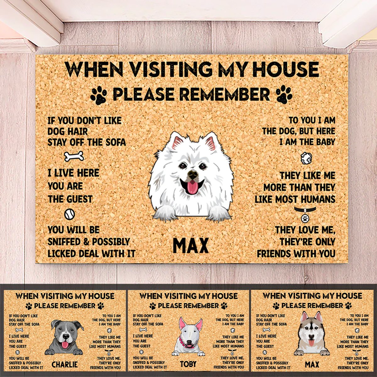 Dog Lovers - When Visit My House Please Remember - Personalized Doormat - Makezbright Gifts